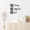 Vinyl Wall Art Decal - Be Strong Be Different Be You - 20" x 20.5" - Trendy Motivational Quote Sticker For Home Gym Bedroom Exercise Room Classroom Work Office Decor 2