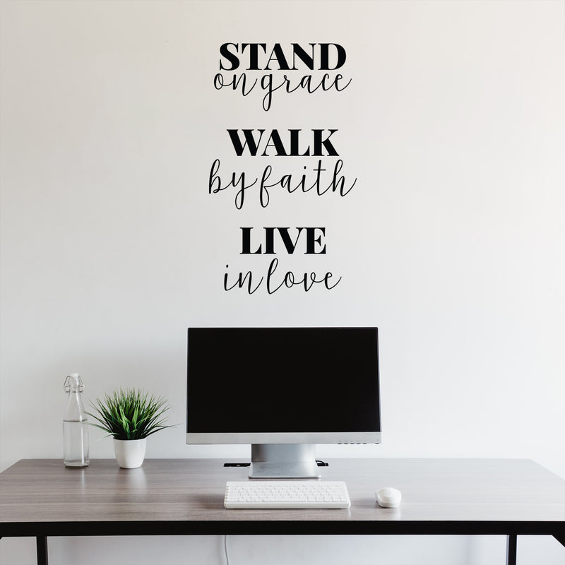 Vinyl Wall Art Decal - Stand On Grace; Walk By Faith; Live In Love - 28.5" x 17" - Trendy Cute Optimistic Self Esteem Quote Sticker For Bedroom Closet Living Rom Kids Room Playroom School Decor 2