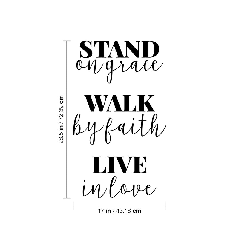 Vinyl Wall Art Decal - Stand On Grace; Walk By Faith; Live In Love - 28.5" x 17" - Trendy Cute Optimistic Self Esteem Quote Sticker For Bedroom Closet Living Rom Kids Room Playroom School Decor 4