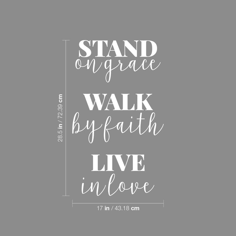 Vinyl Wall Art Decal - Stand On Grace; Walk By Faith; Live In Love - 28.5" x 17" - Trendy Cute Optimistic Self Esteem Quote Sticker For Bedroom Closet Living Rom Kids Room Playroom School Decor 4