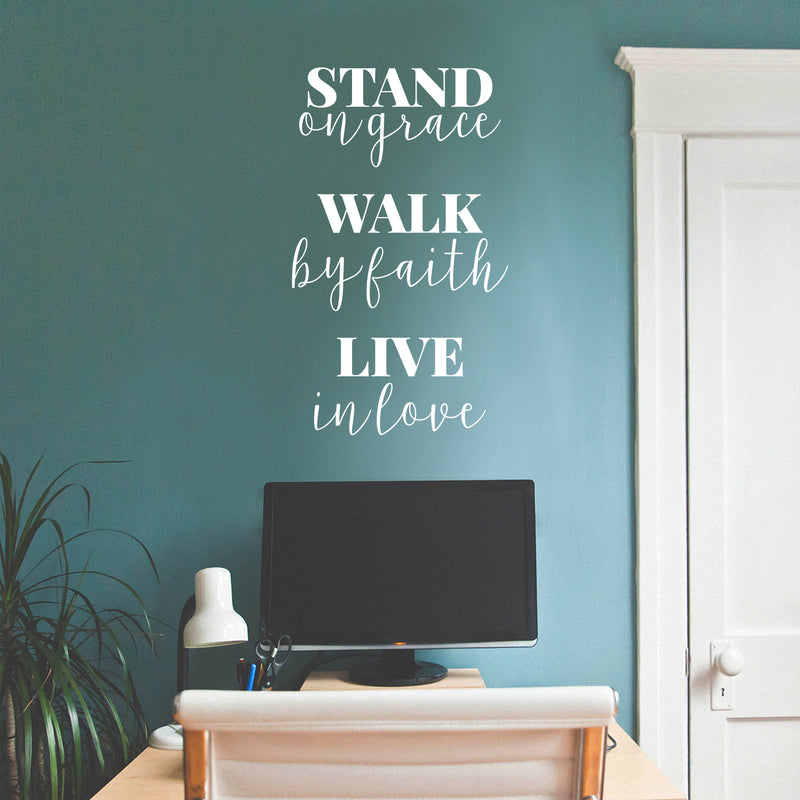 Vinyl Wall Art Decal - Stand On Grace; Walk By Faith; Live In Love - 28.5" x 17" - Trendy Cute Optimistic Self Esteem Quote Sticker For Bedroom Closet Living Rom Kids Room Playroom School Decor 3