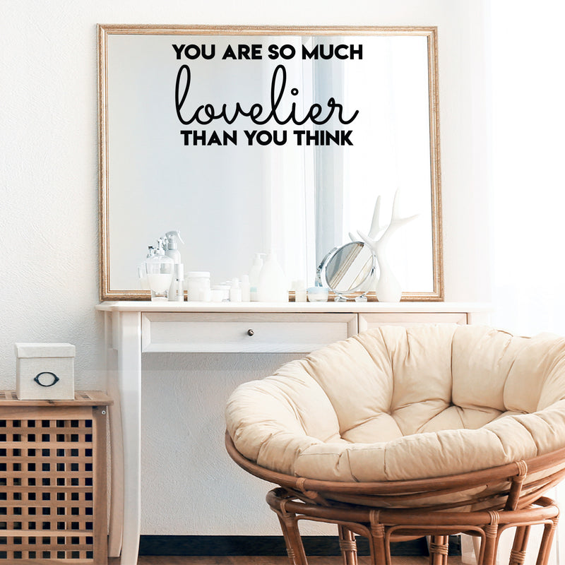 Vinyl Wall Art Decal - You Are So Much Lovelier Than You Think - 17" x 31.5" - Modern Cute Motivational Self Esteem Quote Sticker For Bedroom Closet Kids Room Playroom School Office Decor 2