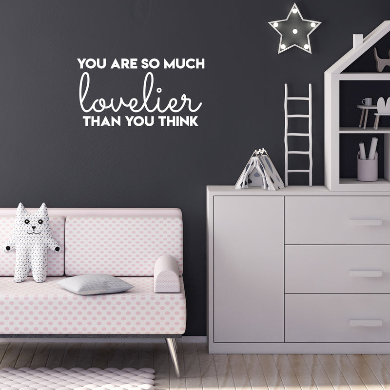 Vinyl Wall Art Decal - You Are So Much Lovelier Than You Think - 17" x 31.5" - Modern Cute Motivational Self Esteem Quote Sticker For Bedroom Closet Kids Room Playroom School Office Decor 2