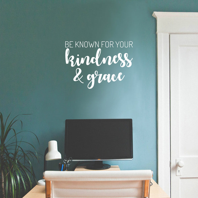 Vinyl Wall Art Decal - Be Known For Your Kindness & Grace - 15.5" x 22" - Cute Modern Inspirational Quote Sticker For Bedroom Bathroom Closet Kids Room Playroom Nursery Daycare  School Decor 2