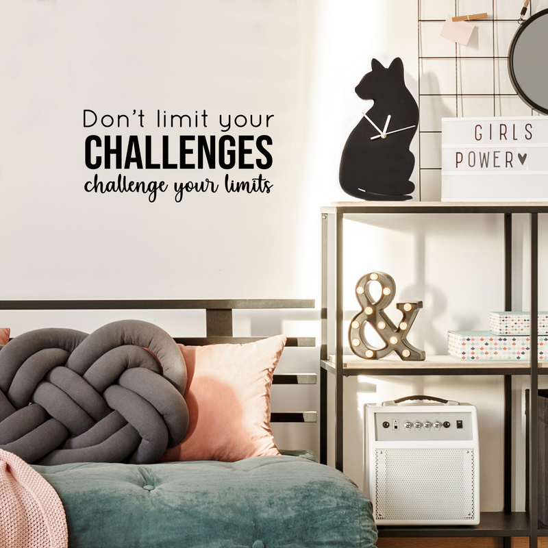 Vinyl Wall Art Decal - Don't Limit Your Challenges; Challenge Your Limits - - Trendy Positive Good Vibes Quote Sticker For Office Business Store Gym Fitness School Playroom Decor 3