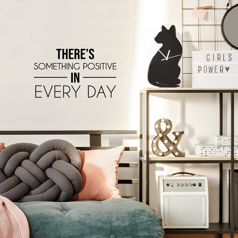 Vinyl Wall Art Decal - There's Something Positive In Every Day - 12.5" x 21" - Trendy Motivational Optimistic Good Vibes Quote Sticker For Bedroom Closet Kids Room Playroom Office School Decor 3