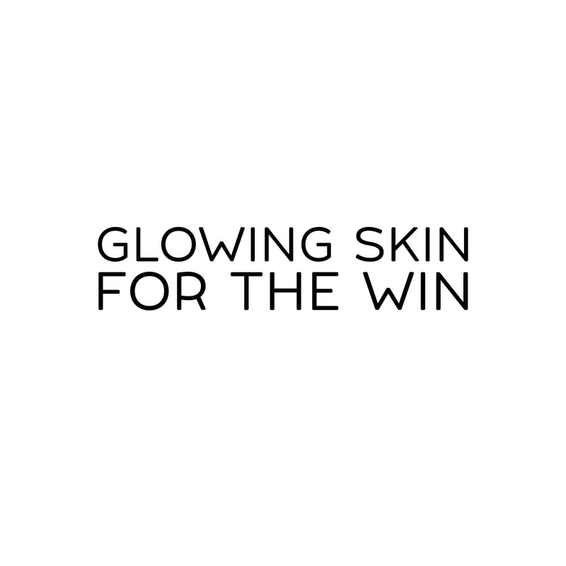 Vinyl Wall Art Decal - Glowing Skin For The Win - 4.5" x 20" - Trendy Cute Skincare Motivational Selfcare Quote Sticker For Bathroom Closet Bedroom Boutique Beauty Salon Office Decor 1