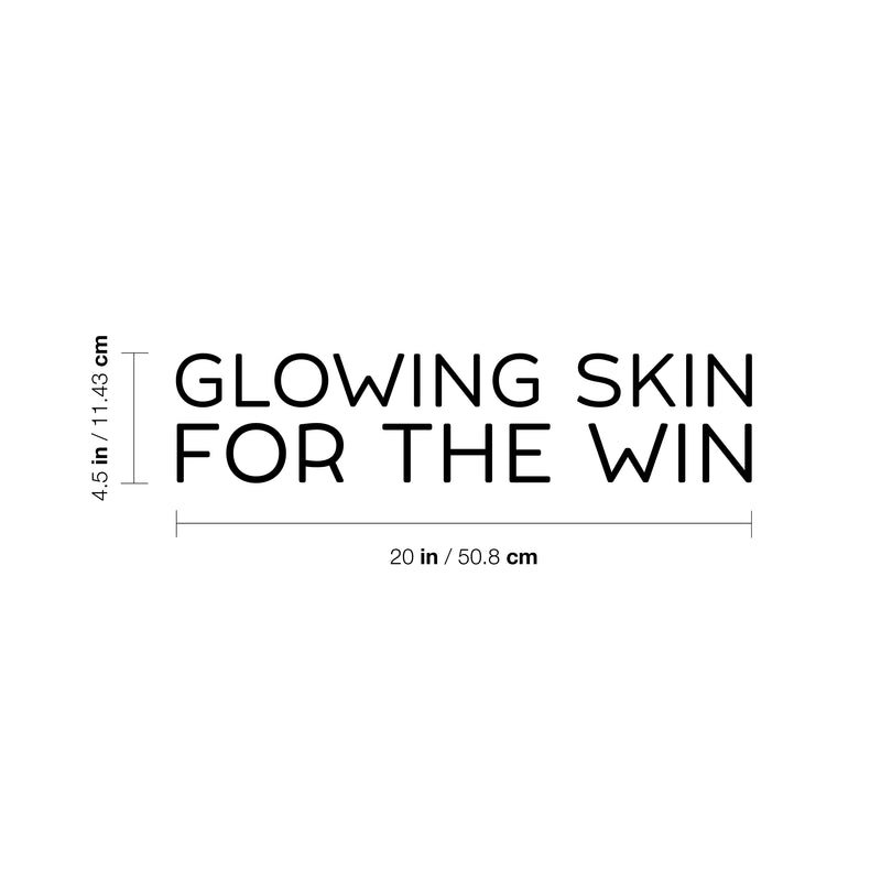 Vinyl Wall Art Decal - Glowing Skin For The Win - 4.5" x 20" - Trendy Cute Skincare Motivational Selfcare Quote Sticker For Bathroom Closet Bedroom Boutique Beauty Salon Office Decor 4