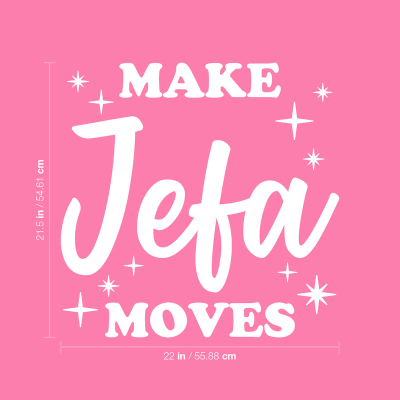 Vinyl Wall Art Decal - Make Jefa Moves - 21.5" x 22" - Trendy Cool Funny Positive Girly Quote Sticker For Bedroom Closet Makeup Mirror Boutique Beauty Salon Yoga Ballet Feminine Decor 4