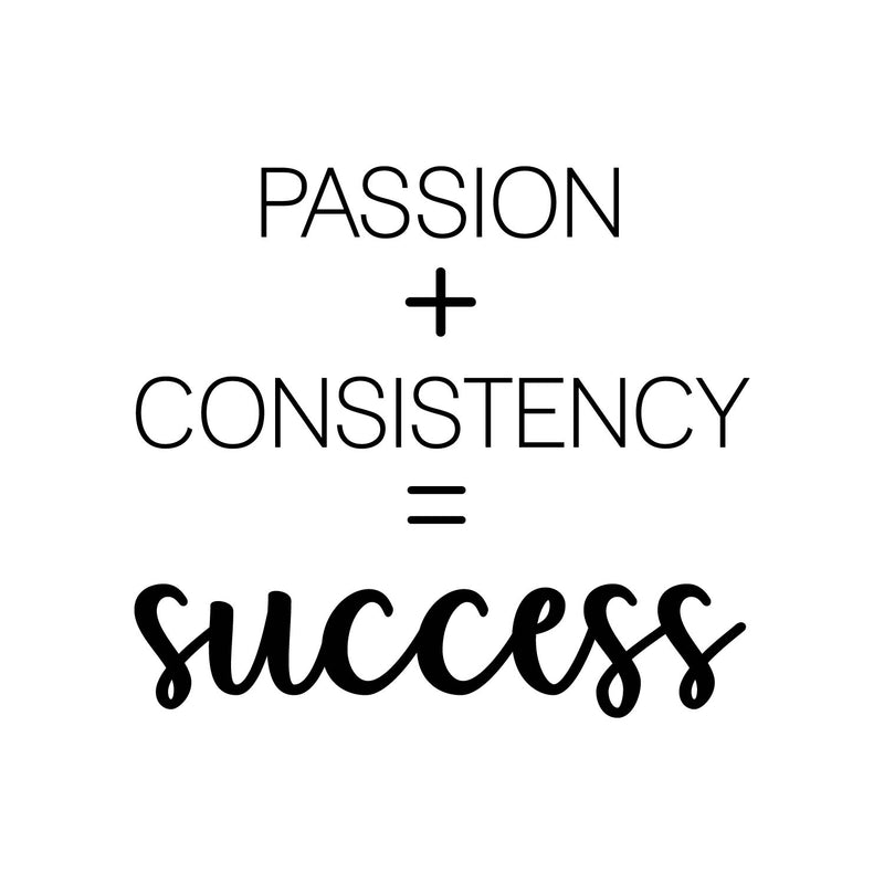 Vinyl Wall Art Decal - Passion + Consistency = Success - 18" x 20.5" - Trendy Positive Good Vibes Quote Sticker For Office Business Store Gym Fitness School Playroom Decor 1