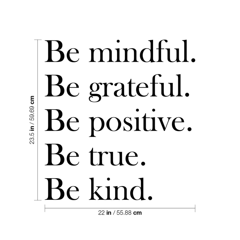 Vinyl Wall Art Decal - Be Mindful. Be Grateful. Be Positive. Be Kind - 23.5" x 22" - Modern Cute Inspirational Charming Quote Sticker For Kids Room Playroom Nursery Daycare School Decor 4