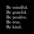 Vinyl Wall Art Decal - Be Mindful. Be Grateful. Be Positive. Be Kind - 23.5" x 22" - Modern Cute Inspirational Charming Quote Sticker For Kids Room Playroom Nursery Daycare School Decor 1