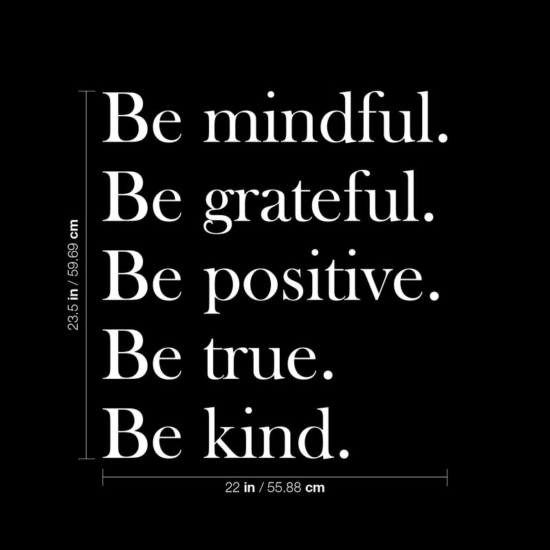 Vinyl Wall Art Decal - Be Mindful. Be Grateful. Be Positive. Be Kind - 23.5" x 22" - Modern Cute Inspirational Charming Quote Sticker For Kids Room Playroom Nursery Daycare School Decor 4