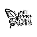 Vinyl Wall Art Decal - With Brave Wings She Flies - 22" x 30" - Modern Cute Inspirational Charming Quote Butterfly Design Shape Sticker For Kids Room Playroom Bathroom Bedroom Nursery School Decor 1