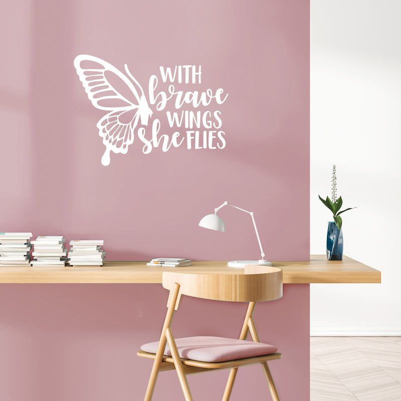 Vinyl Wall Art Decal - With Brave Wings She Flies - 22" x 30" - Modern Cute Inspirational Charming Quote Butterfly Design Shape Sticker For Kids Room Playroom Bathroom Bedroom Nursery School Decor 2