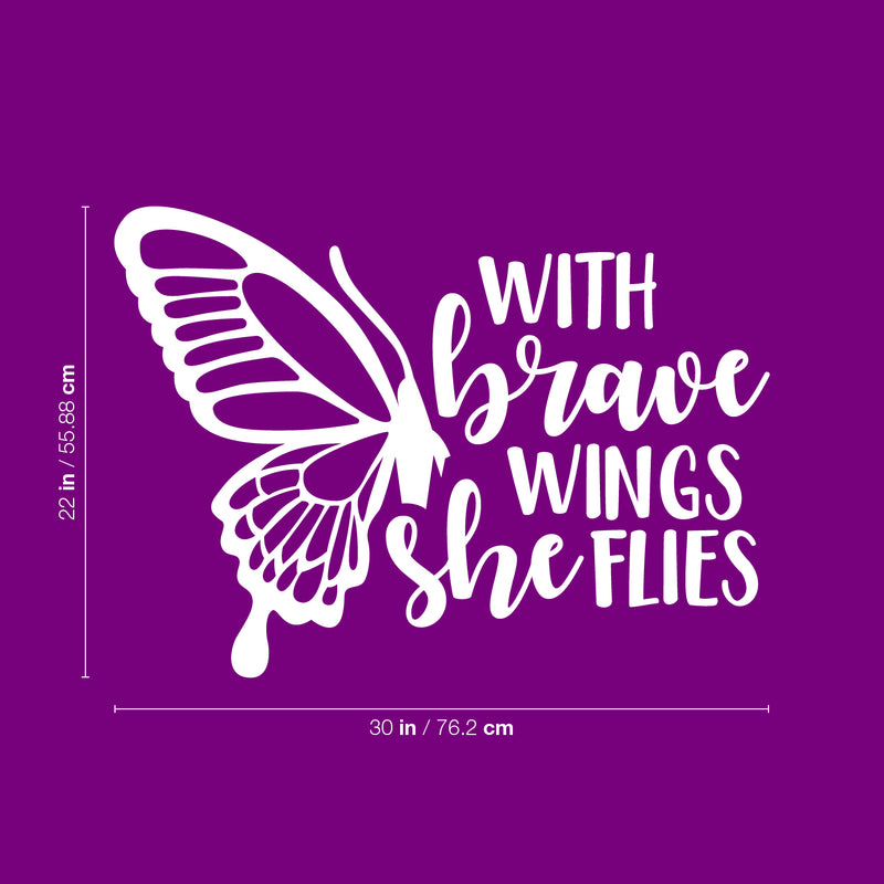 Vinyl Wall Art Decal - With Brave Wings She Flies - 22" x 30" - Modern Cute Inspirational Charming Quote Butterfly Design Shape Sticker For Kids Room Playroom Bathroom Bedroom Nursery School Decor 4