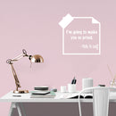 Vinyl Wall Art Decal - I'm Going To Make You So Proud. -Note To Self - 11" x 22" - Trendy Motivational Optimistic Self Esteem Quote Sticker For Bedroom Closet Kids Room Playroom School Office Decor 3
