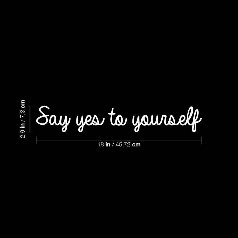 Vinyl Wall Art Decal - Say Yes To Yourself - 2. Modern Cute Inspirational Motivational Positives Self Esteem Quote Sticker For Bedroom Closet Kids Room Playroom School Office Decor 5