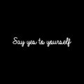 Vinyl Wall Art Decal - Say Yes To Yourself - 2.9" x 18" - Modern Cute Inspirational Motivational Positives Self Esteem Quote Sticker For Bedroom Closet Kids Room Playroom School Office Decor 1