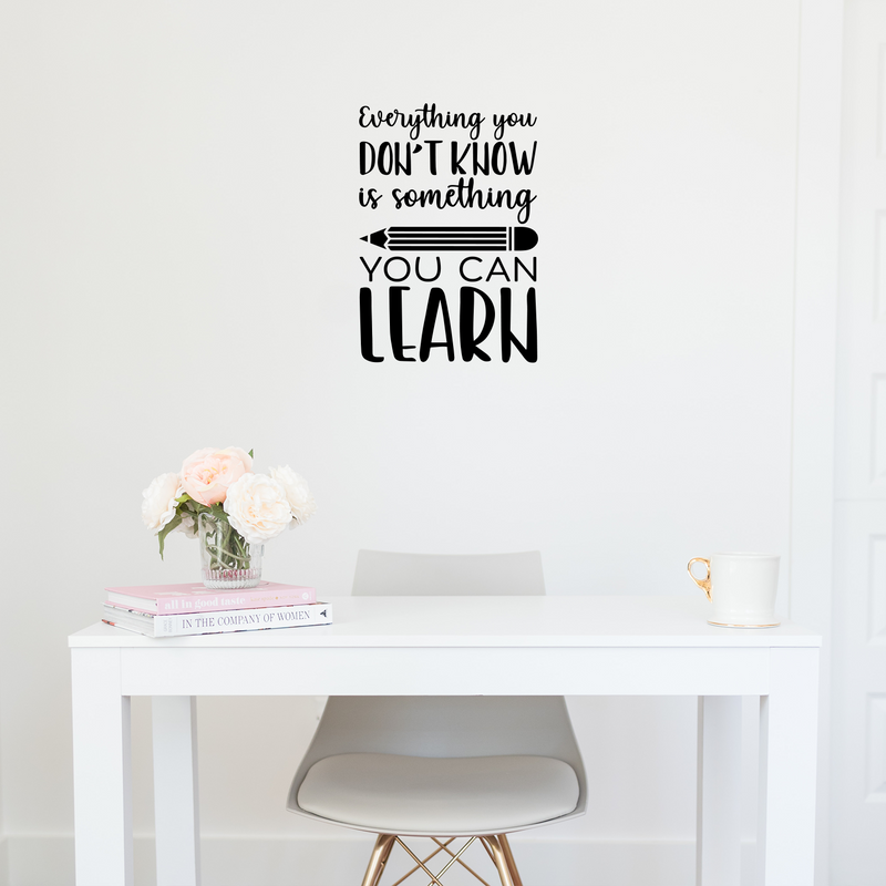 Vinyl Wall Art Decal - Everything You Don't Know Is Something You Can Learn - 20" x 14" - Inspirational Positive Quote Sticker For Classroom Kids Room Playroom Home School Office Store Decor 2