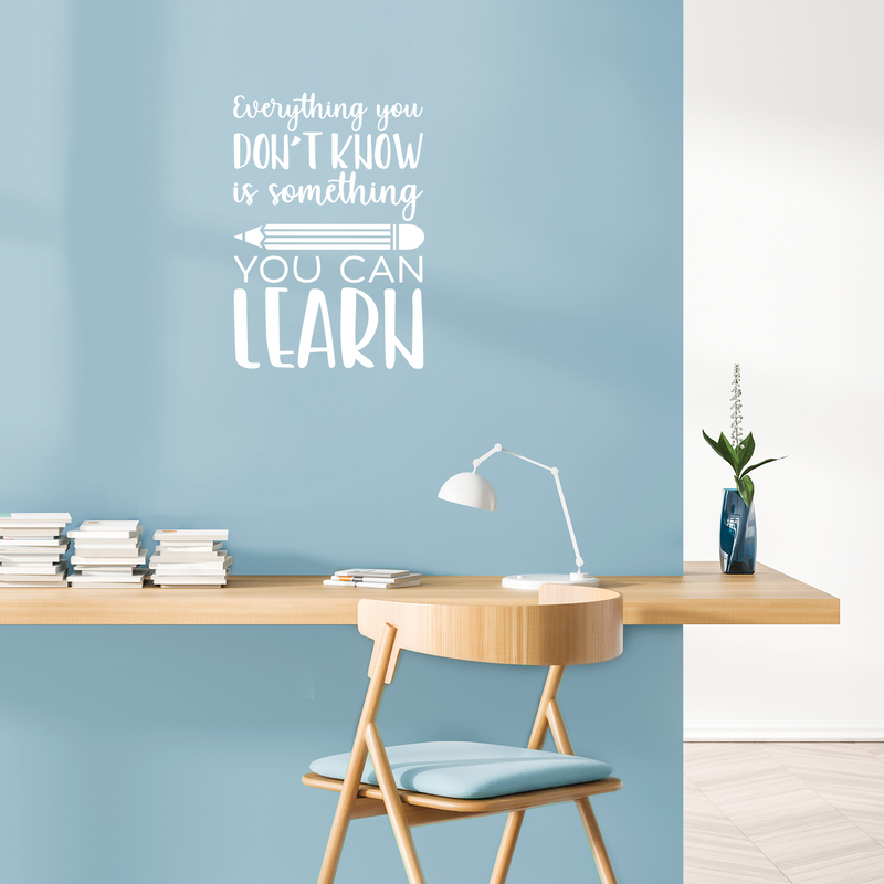Vinyl Wall Art Decal - Everything You Don't Know Is Something You Can Learn - 20" x 14" - Inspirational Positive Quote Sticker For Classroom Kids Room Playroom Home School Office Store Decor 3