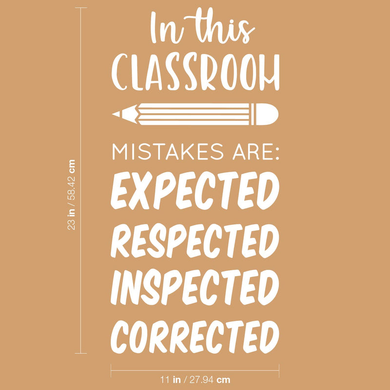 Vinyl Wall Art Decal - In This Classroom Mistakes Are: Expected; Respected; Inspected; Corrected - 23" x 11" - Cute Positive Quote Sticker For Classroom Kids Room Playroom Home School Office Decor 4
