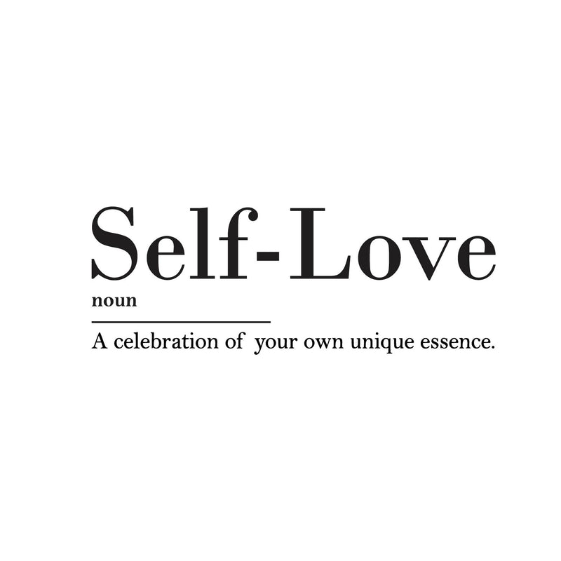 Vinyl Wall Art Decal - Self Love. A Celebration Of Your Own Unique Essence - 10" x 27" - Cute Inspirational Self Esteem Quote Sticker For Bedroom Closet Kids Room Playroom School Office Decor 1