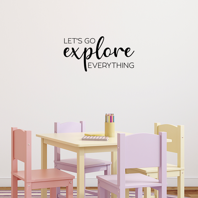 Vinyl Wall Art Decal - Let's Go Explore Everything - 11" x 22" - Trendy Cool Motivational Good Vibes Quote Sticker For Travel Lovers Office Business Coffee Shop Store Travel Agency School Decor 2