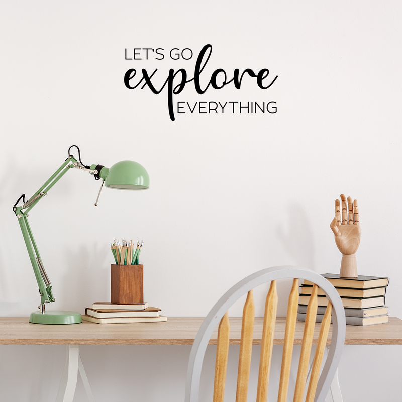 Vinyl Wall Art Decal - Let's Go Explore Everything - Trendy Cool Motivational Good Vibes Quote Sticker For Travel Lovers Office Business Coffee Shop Store Travel Agency School Decor 3