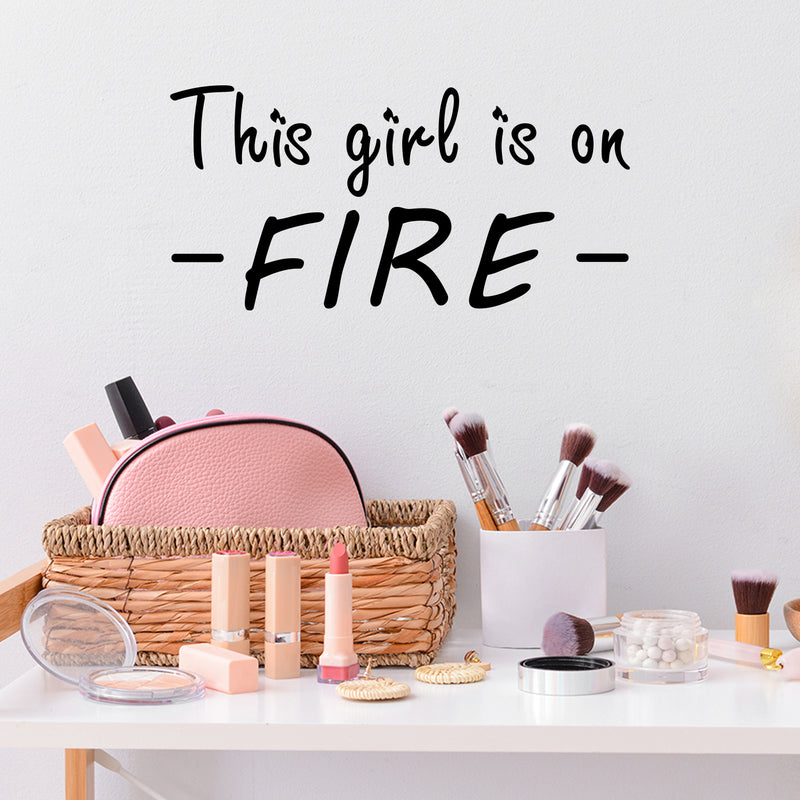 Vinyl Wall Art Decal - This Girl Is On Fire - 6.7" x 13" - Trendy Cute Girly Inspirational Good Vibes Quote Sticker For Bedroom Closet Mirror Boutique Beauty Salon Office Yoga Ballet Feminine Decor 3