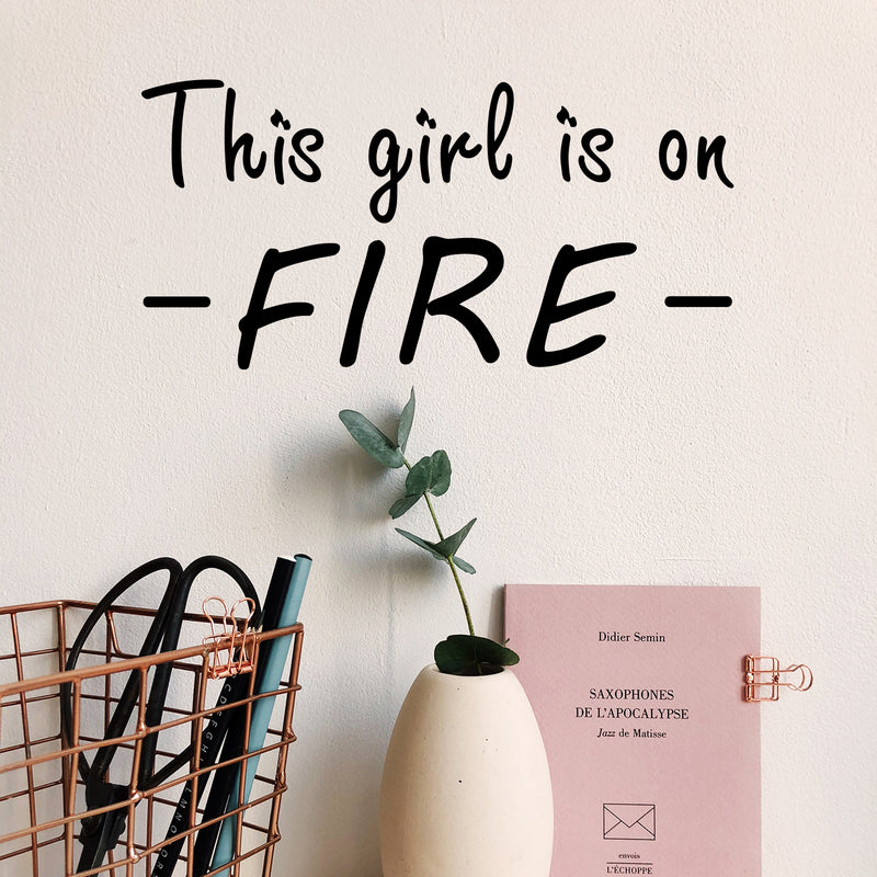 Vinyl Wall Art Decal - This Girl Is On Fire - 6.7" x 13" - Trendy Cute Girly Inspirational Good Vibes Quote Sticker For Bedroom Closet Mirror Boutique Beauty Salon Office Yoga Ballet Feminine Decor 2