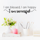 Vinyl Wall Art Decal - I Am Blessed; I Am Happy; - I Am Successful - 4. Trendy Cute Inspirational Self Esteem Quote Sticker For Bedroom Closet Kids Room Playroom School Office Decor 4