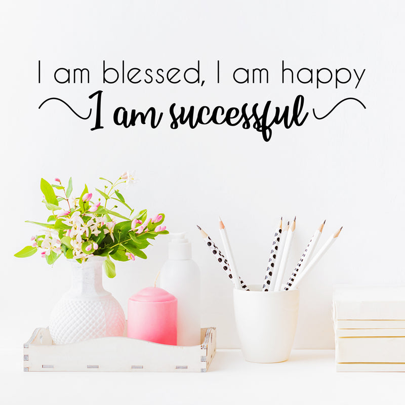 Vinyl Wall Art Decal - I Am Blessed; I Am Happy; - I Am Successful - 4.5" x 14" - Trendy Cute Inspirational Self Esteem Quote Sticker For Bedroom Closet Kids Room Playroom School Office Decor 4