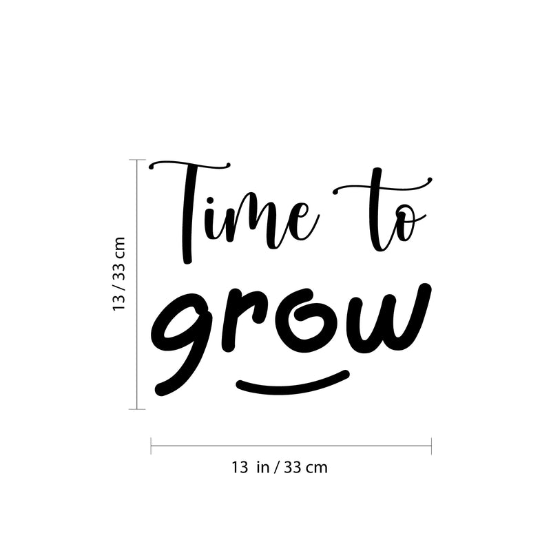 Vinyl Wall Art Decal - Time To Grow - 12" x 12" - Sweet Super Cute inspirational Charming Quote Sticker For Bedroom Closet Bathroom Kids Room Playroom Nursery Daycare School Decor 4