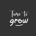 Vinyl Wall Art Decal - Time To Grow - 12" x 12" - Sweet Super Cute inspirational Charming Quote Sticker For Bedroom Closet Bathroom Kids Room Playroom Nursery Daycare School Decor 1