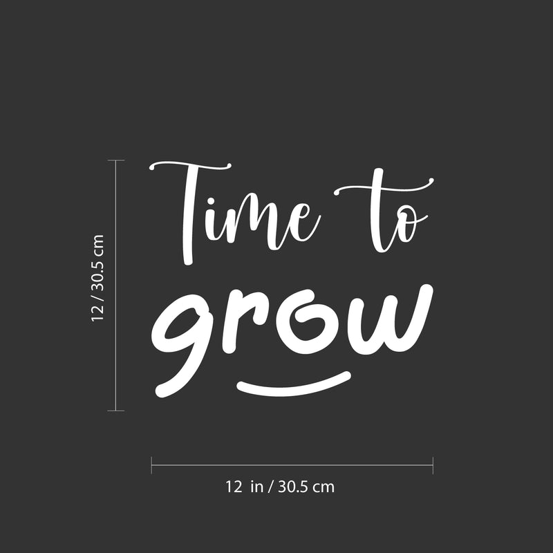 Vinyl Wall Art Decal - Time To Grow - 12" x 12" - Sweet Super Cute inspirational Charming Quote Sticker For Bedroom Closet Bathroom Kids Room Playroom Nursery Daycare School Decor 4