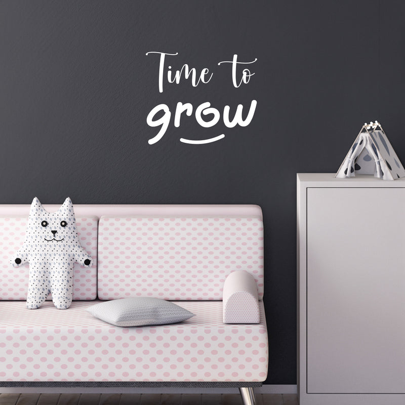 Vinyl Wall Art Decal - Time To Grow - 12" x 12" - Sweet Super Cute inspirational Charming Quote Sticker For Bedroom Closet Bathroom Kids Room Playroom Nursery Daycare School Decor 3