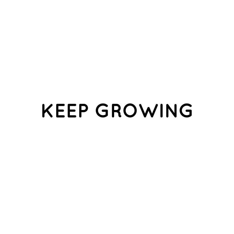 Vinyl Wall Art Decal - Keep Growing - 2" x 22" - Trendy Cute Motivational Positive Lifestyle Quote Sticker For Bedroom Closet Bathroom Kids Room Playroom School Office Business Coffee Shop Decor 1