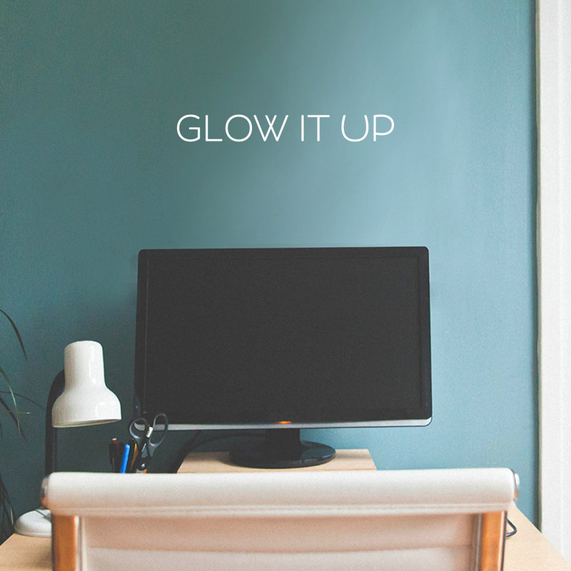 Vinyl Wall Art Decal - Glow It Up - Trendy Cute Positive Vibes Optimistic Quote Sticker For Bedroom Closet Kids Room Living Room Playroom Daycare Classroom Office Coffee Shop Decor 4