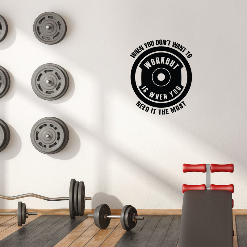 Vinyl Wall Art Decal - When You Don't Want To Workout - 20.5" x 17" - Motivational Positive Healthy Lifestyle Cool Barbell Plate Design Shape Quote Sticker For Gym CrossFit Fitness Center Decor 2