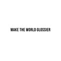 Vinyl Wall Art Decal - Make The World Glossier - 1. Trendy Cute Positive Vibes Optimistic Quote Sticker For Bedroom Closet Kids Room Playroom Daycare Classroom Office Coffee Shop Decor 1