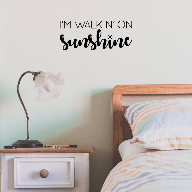 Vinyl Wall Art Decal - I'm Walkin' On Sunshine - Trendy Motivational Positive Cute Self Esteem Quote Sticker For Bedroom Bathroom Closet Boutique Office School Coffee Shop Decor 2