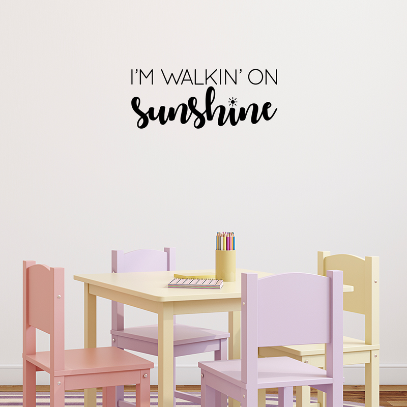 Vinyl Wall Art Decal - I'm Walkin' On Sunshine - 8" x 20" - Trendy Motivational Positive Cute Self Esteem Quote Sticker For Bedroom Bathroom Closet Boutique Office School Coffee Shop  Decor 3