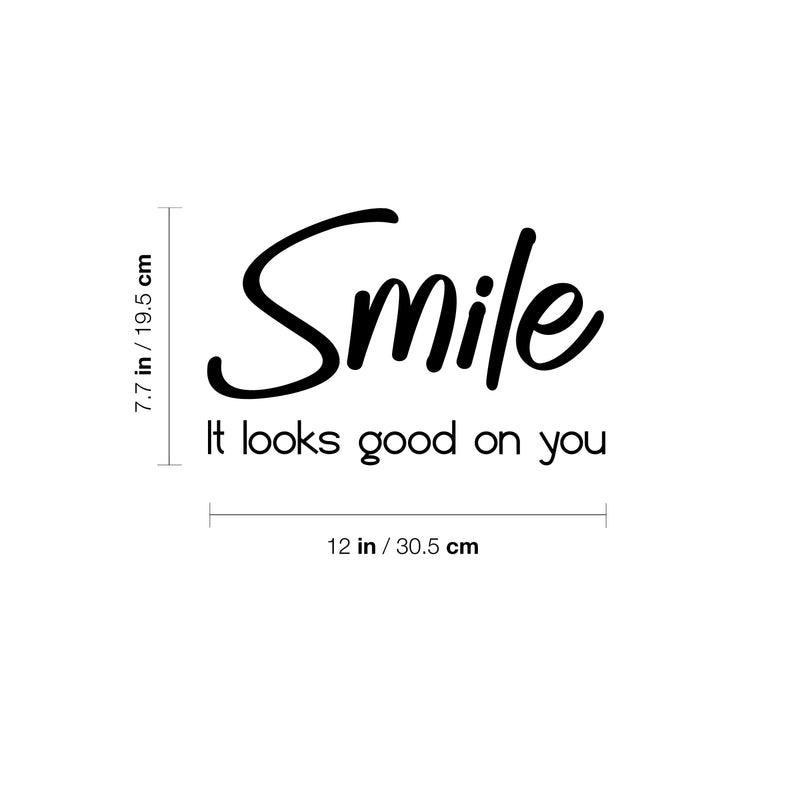 Vinyl Wall Art Decal - Smile It Looks Good On You - 7. Trendy Cute Optimistic Vibes Quote Sticker For Bedroom Kids Room Playroom Daycare Classroom Office Coffee Shop Decor 4