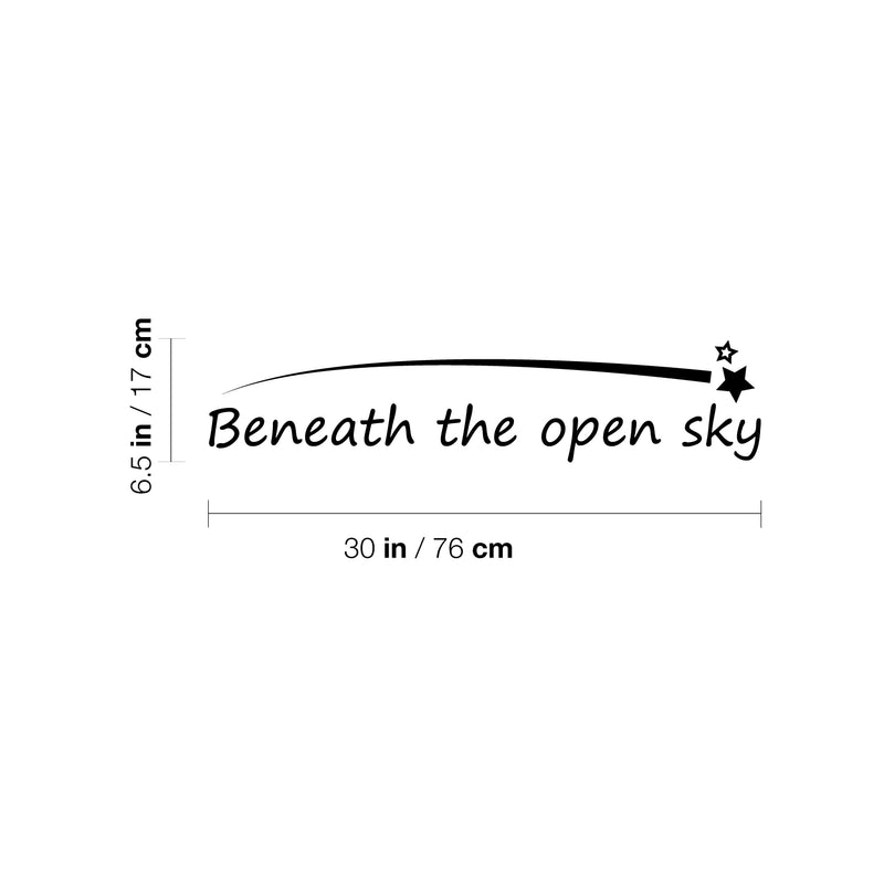 Vinyl Wall Art Decal - Beneath The Open Sky - 6.5" x 30" - Trendy Inspirational Cute Charming Shooting Star Design Shape Quote Sticker For Kids Room Playroom Nursery Daycare School Decor 4