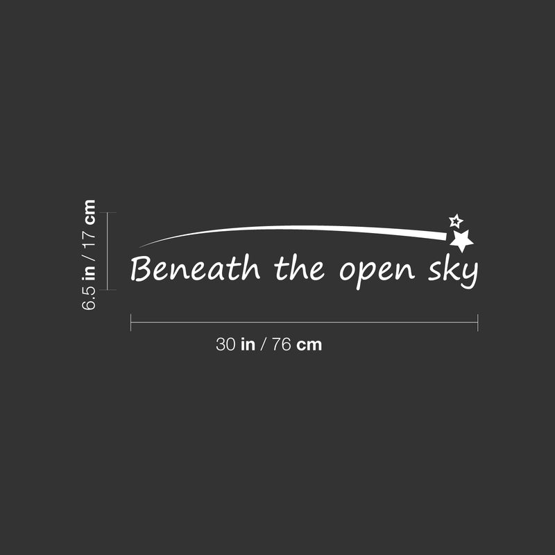 Vinyl Wall Art Decal - Beneath The Open Sky - 6.5" x 30" - Trendy Inspirational Cute Charming Shooting Star Design Shape Quote Sticker For Kids Room Playroom Nursery Daycare School Decor 4