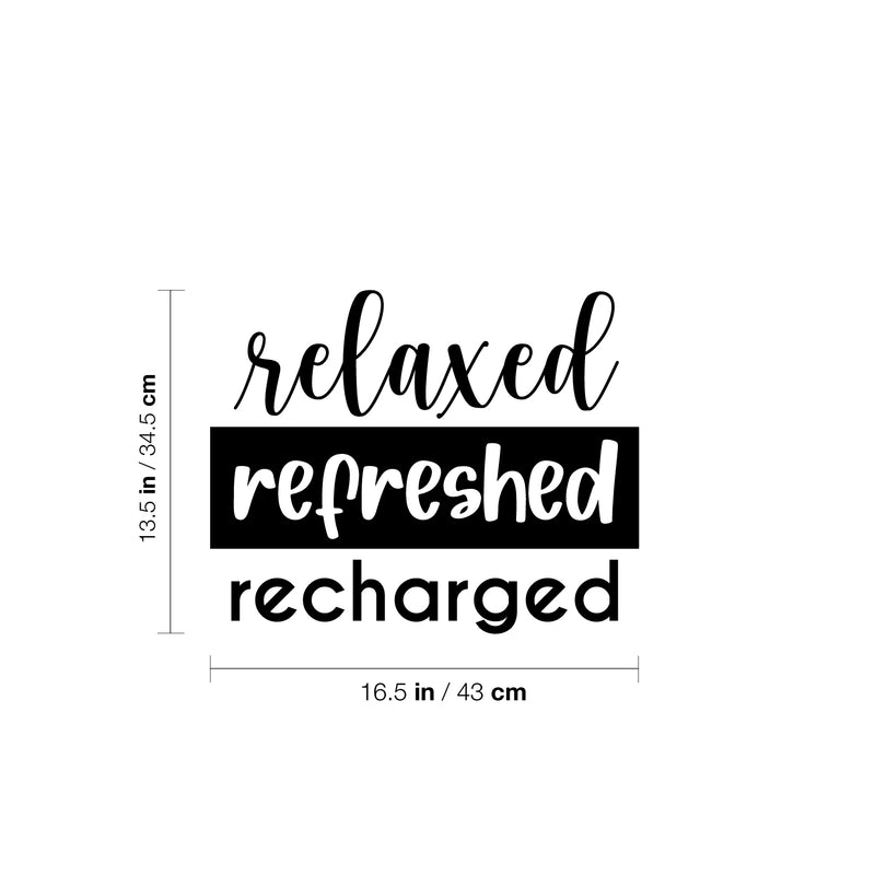 Vinyl Wall Art Decal - Relaxed Refreshed Recharged - 13.5" x 16.5" - Trendy Cute Motivational Selfcare Quote Sticker For Selfcare Bathroom Closet Mirror Boutique Beauty Salon Office Decor 4