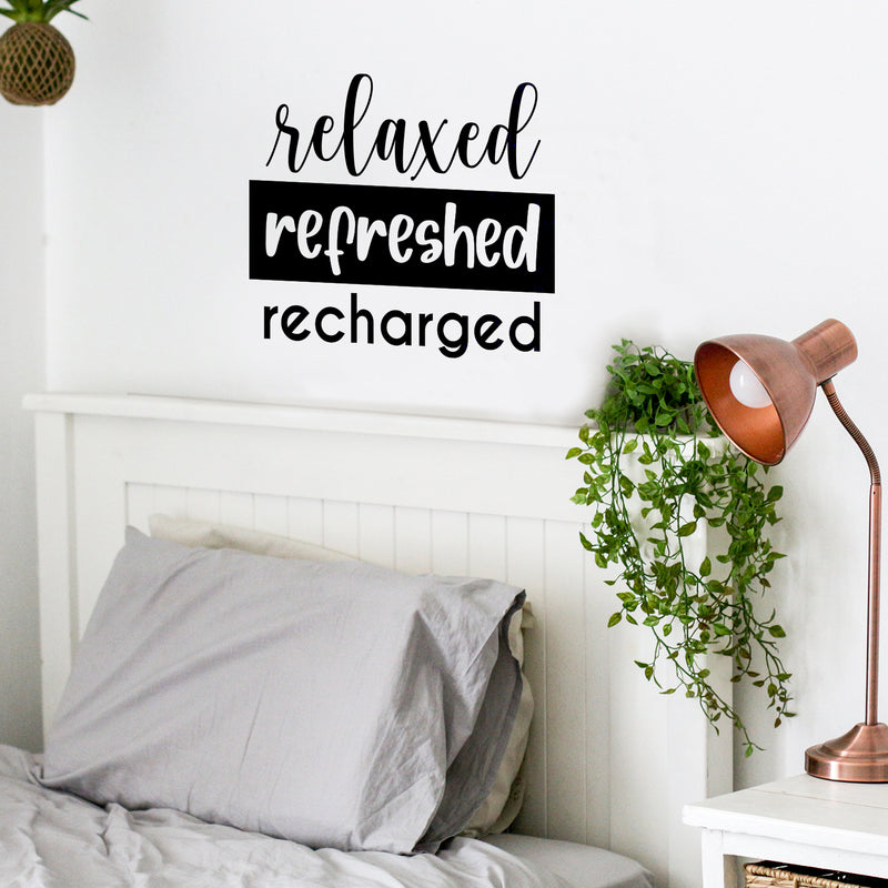 Vinyl Wall Art Decal - Relaxed Refreshed Recharged - 13.5" x 16.5" - Trendy Cute Motivational Selfcare Quote Sticker For Selfcare Bathroom Closet Mirror Boutique Beauty Salon Office Decor 2