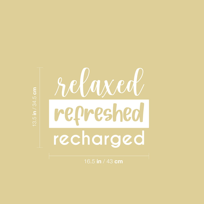 Vinyl Wall Art Decal - Relaxed Refreshed Recharged - 13.5" x 16.5" - Trendy Cute Motivational Selfcare Quote Sticker For Selfcare Bathroom Closet Mirror Boutique Beauty Salon Office Decor 4