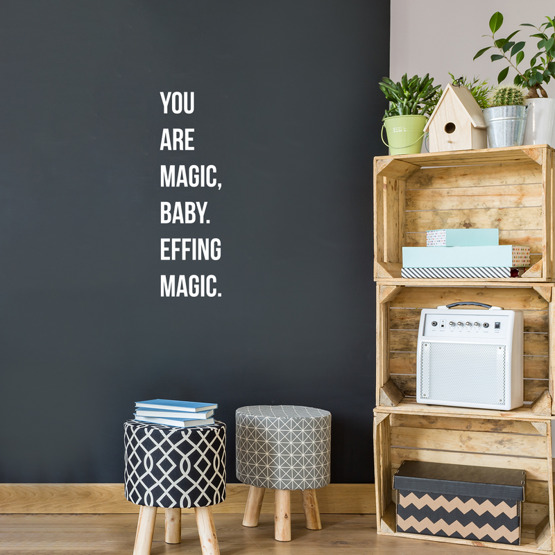 Vinyl Wall Art Decal - You Are Magic; Baby. Effing Magic - 26" x 8" - Modern Inspirational Positive Cute Humoristic Quote Sticker For Bedroom Bathroom Closet Playroom School Office Boutique Decor 3